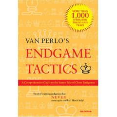 Endgame Tactics: A Comprehensive Guide to the Sunny Side of Chess Endgame (Paperback) 
