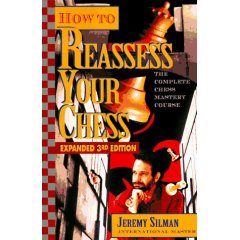 How to Reassess Your Chess: The Complete Chess Mastery Course (Paperback) 