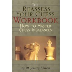 The Reassess Your Chess Workbook: How to Master Chess Imbalances (Paperback) 